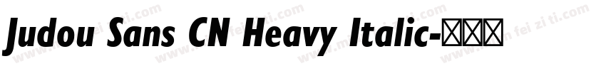 Judou Sans CN Heavy Italic字体转换